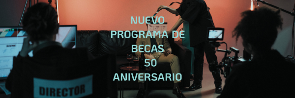 Nuevo Programa de Becas 50 Aniversario